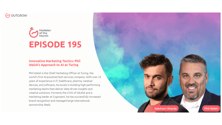 Marketer of The Month Podcast- EPISODE 195: Innovative Marketing Tactics: Phil Walsh’s Approach to AI at Turing