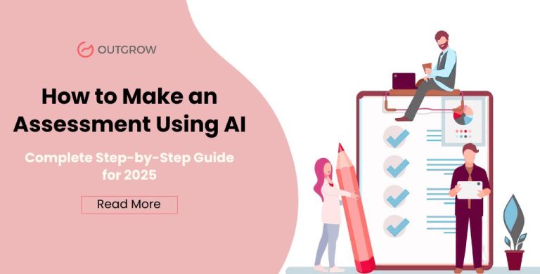 How to Make an Assessment Using AI: Complete Step-by-Step Guide for 2025