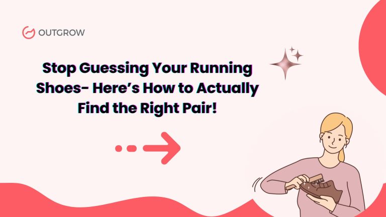 Stop Guessing Your Running Shoes- Here’s How to Actually Find the Right Pair!