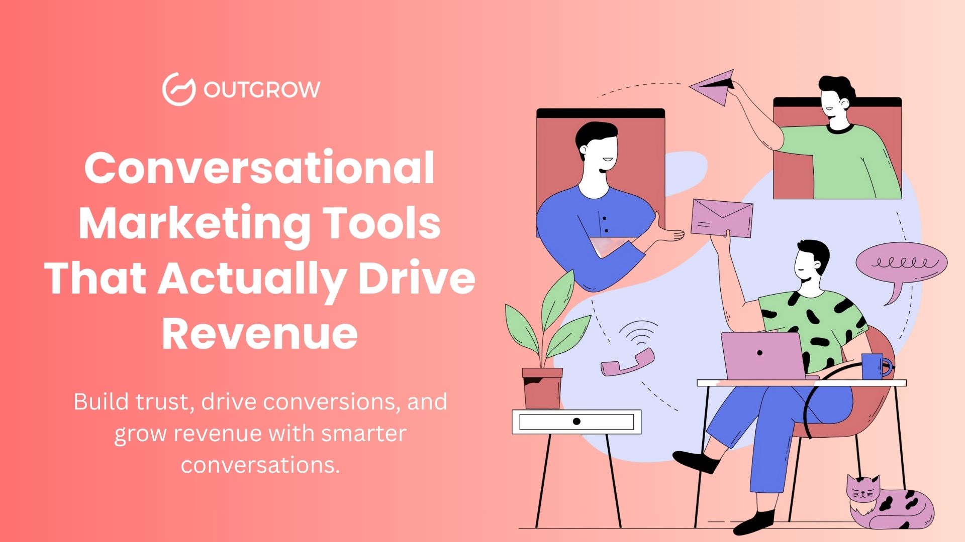Conversational Marketing Tools That Actually Drive Revenue - Outgrow