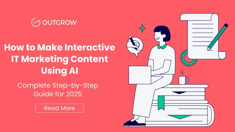 How to Make Interactive IT Marketing Content Using AI: The Ultimate Guide for 2025