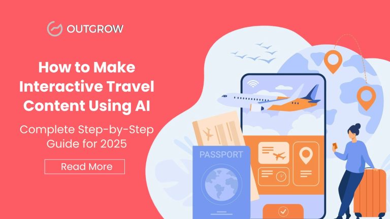 How to Make Interactive Travel Content Using AI: The Complete Guide for 2025