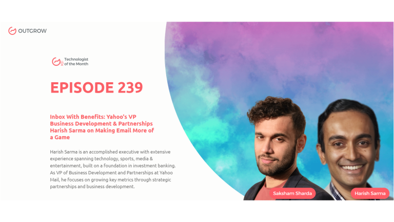 Marketer of The Month Podcast- EPISODE 239: Inbox With Benefits: Yahoo’s VP Business Development & Partnerships Harish Sarma on Making Email More of a Game