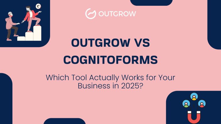 Outgrow vs CognitoForms: Which Tool Actually Works for Your Business in 2026?