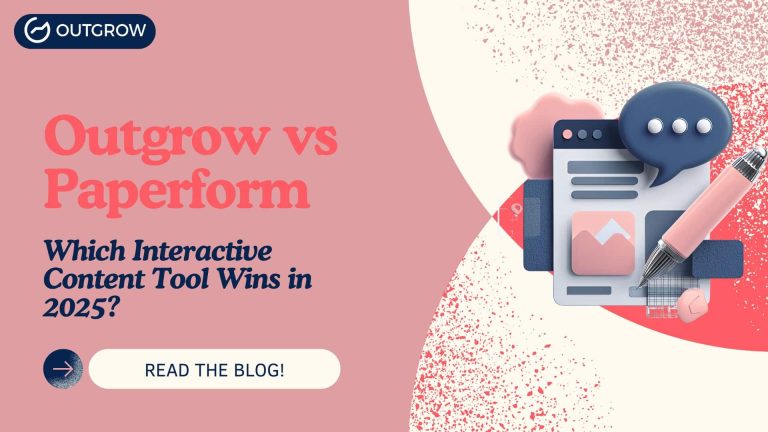 Outgrow vs Paperform: Which Interactive Content Tool Wins in 2025?