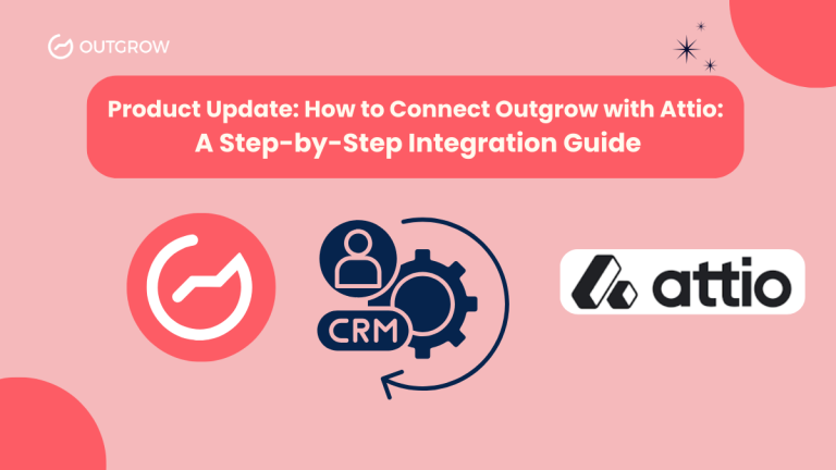 How to Connect Outgrow with Attio: A Step-by-Step Integration Guide