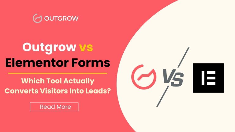 Outgrow vs Elementor Forms (2026): Which Tool Actually Converts Visitors Into Leads?